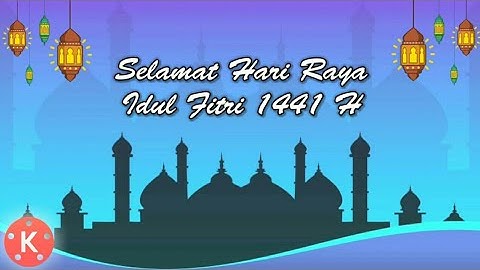 Cara Edit Video Ucapan Hari Raya Idul Fitri