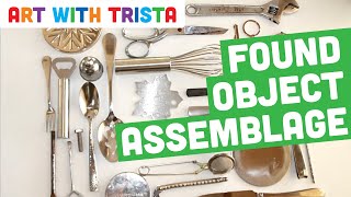 Found Object Assemblage Inspired by Louise Nevelson Art Tutorial - Art With Trista