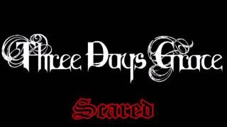 Three Days Grace - Scared (Lyrics)