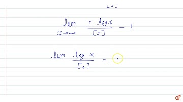 `lim_(x- gto+) (logx^n - [x])/[[x]]` ,n being a natural number and `[x]` denotes greatest  int