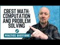 Math Practice Questions for CBEST: Computation &amp; Problem Solving