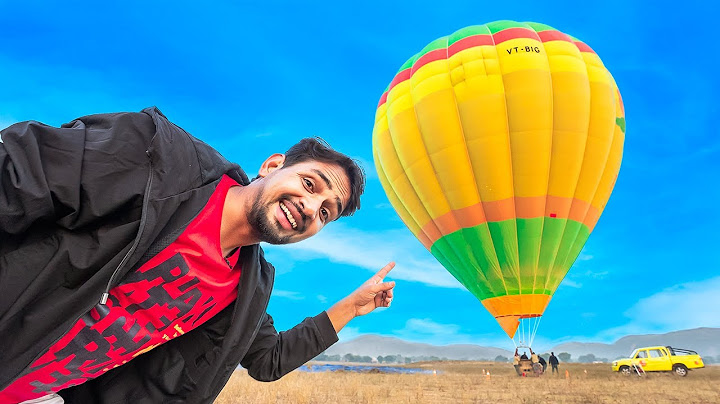 We Fly India's Biggest Hot Air Balloon - Worth ₹ 1Crore...