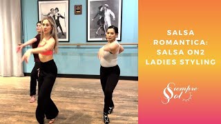 Salsa Romantica | Salsa On2 Ladies Styling