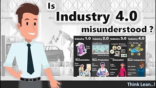 Is Industry 4 0 misunderstood ?