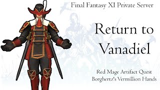 FFXI Red Mage Artifact Quest - Borghertz's Vermillion Hands - Part 2 - Private Server