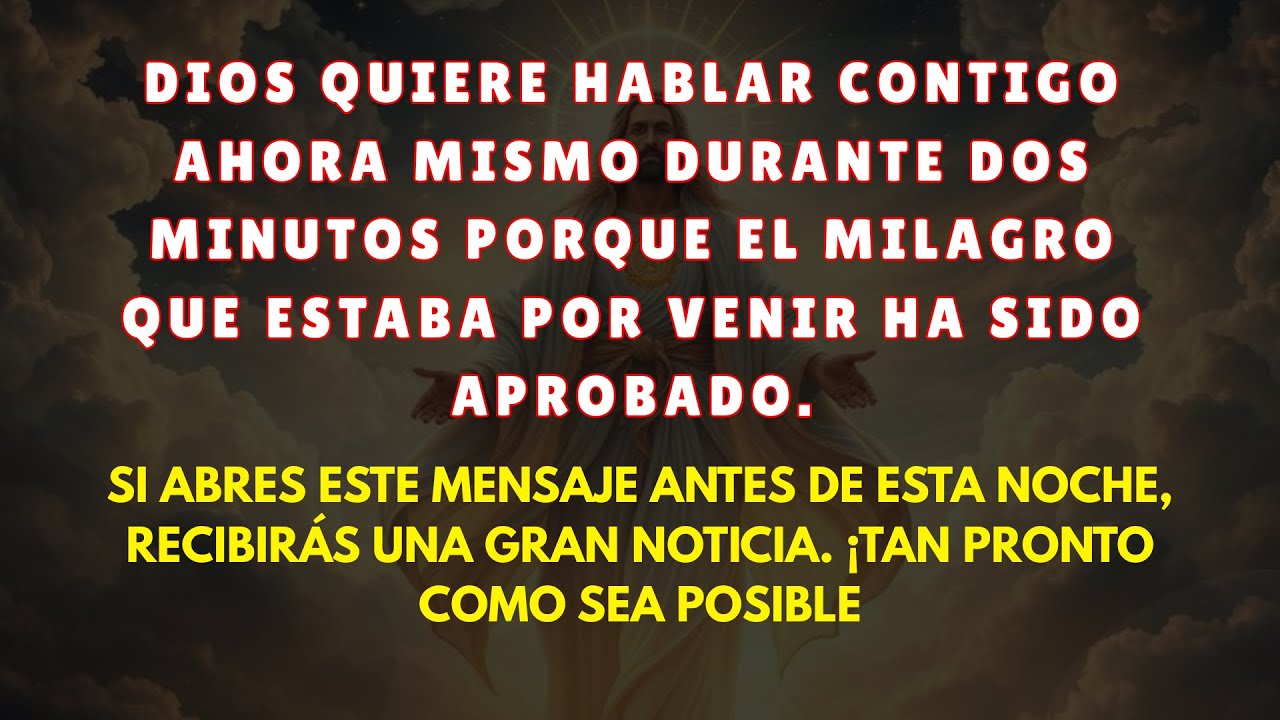 💸 Dios quiere hablar contigo por 2 minutos ahora mismo porque tu milagro pendiente ha sido aprobado