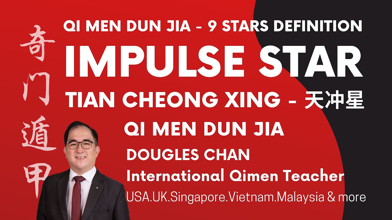 Impulse Star, 天冲星 (Tian Cheong Xing) Qi Men Dun Jia – 9 Stars 奇门遁甲 Explained - Bazi Destiny
