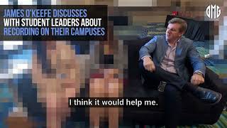 O’Keefe Media Group alleges: James O’Keefe discussion with student leaders about recording on their campuses