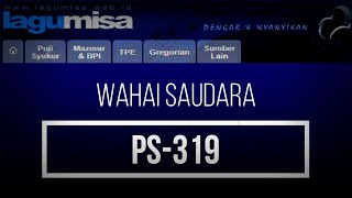 Wahai Saudara PS-321  | LAGU MISA