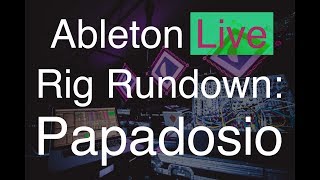 Papadosio Live Rig Rundown