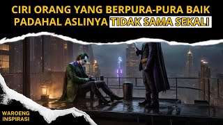 6 Ciri Orang yang Berpura-pura Baik namun Aslinya Tidak Suka dengan Kita!