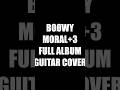 BO&Oslash;WY MORAL+3 全曲ギターカバー #boowy #ギター #サムライシンジ