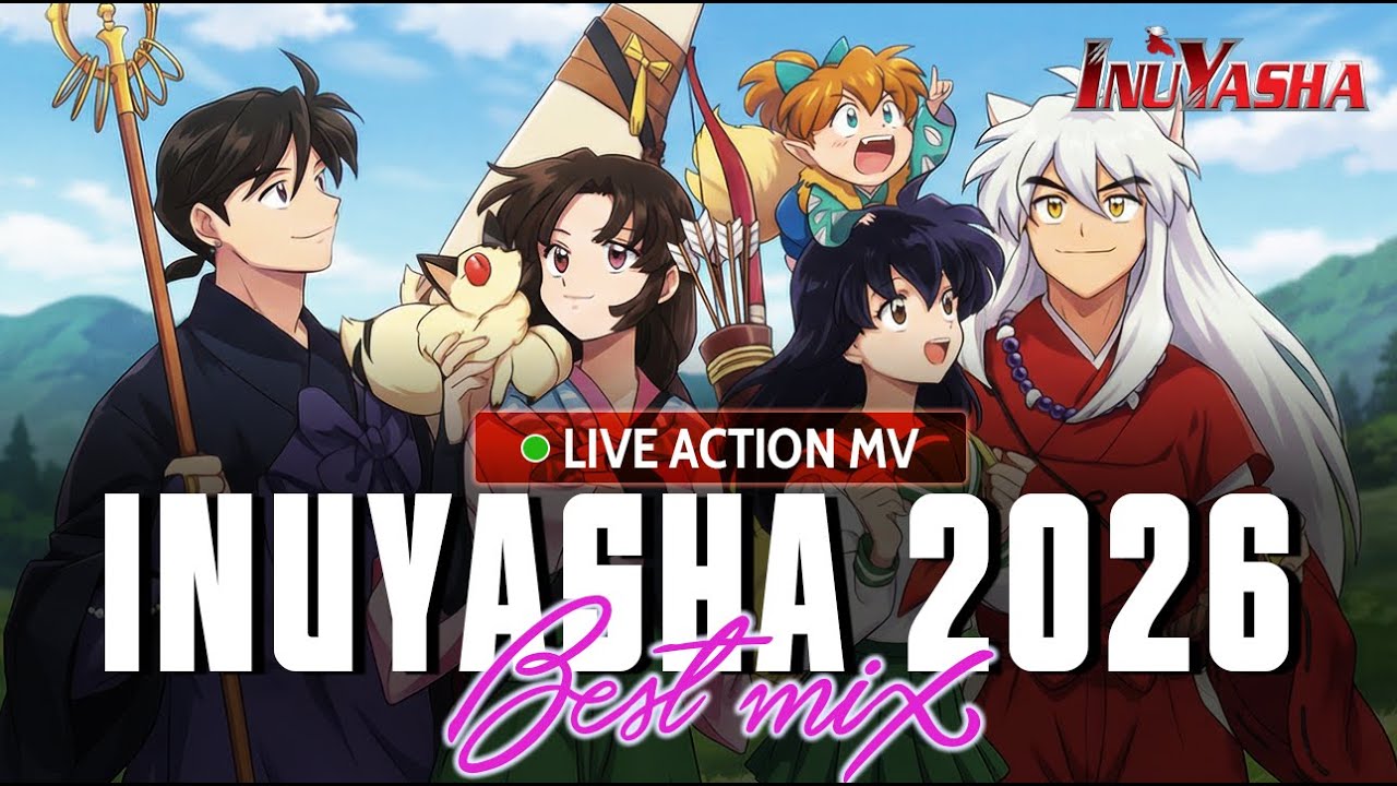 INUYASHA BEST MIX VOL.1| Cinematic Live Action | MV Compilation