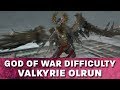 Valkyrie olrun on hardest difficulty give me god of war difficulty