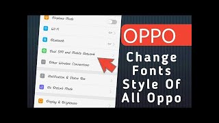 Change Font Style New Methods | OPPO A37.A37f.A57.A71.A83.F1.F3 F5.F7.F9  | OPPO Font Change 2020 screenshot 3