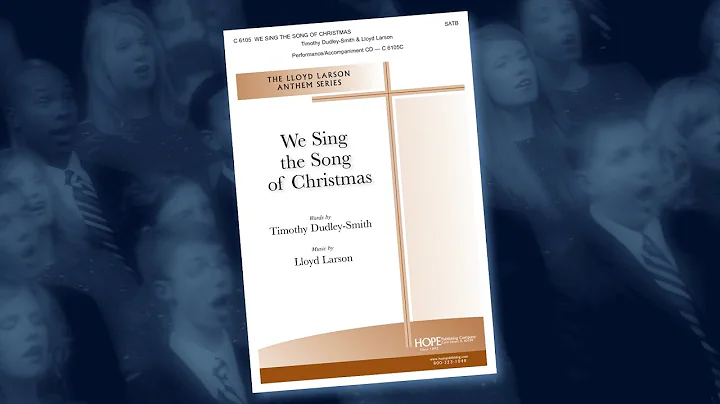 We Sing the Song of Christmas - Timothy Dudley-Smi...