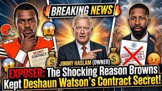 EXPOSED: The Shocking Reason Browns Kept Deshaun Watson's Contract Secret!