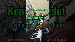 Download Lagu KOPI DANGDUT - KARAOKE - KOPLO VERSION MP3