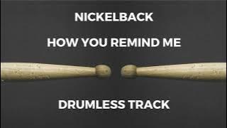 Nickelback - How You Remind Me (drumless) - 171.85 BPM
