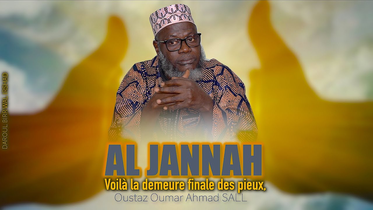 KHUTBA : Le Paradis, demeure des gens pieux || Oustaz Oumar Ahmad SALL 15-01-2021