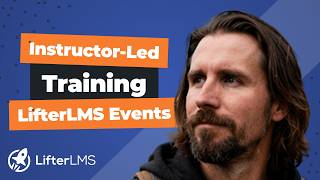 How to Run Live Instructor Led Training Inside Your LMS with LifterLMS Events