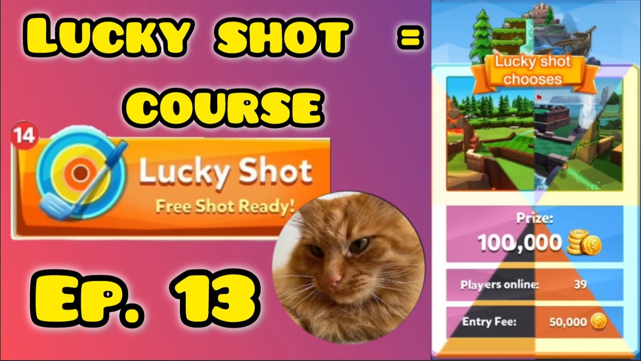 Playing elite until same course as in lucky shot #13