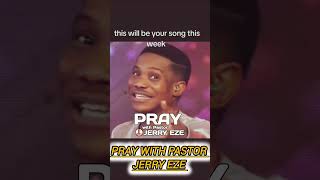 THIS WILL BE YOUR SONG 🔥 Powerful Prophetic Prayer for Testimony &amp; Breakthrough | Pst. Jerry Eze | N