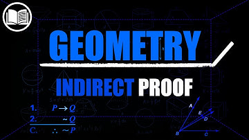 Indirect Proof | Proof by Contradicton