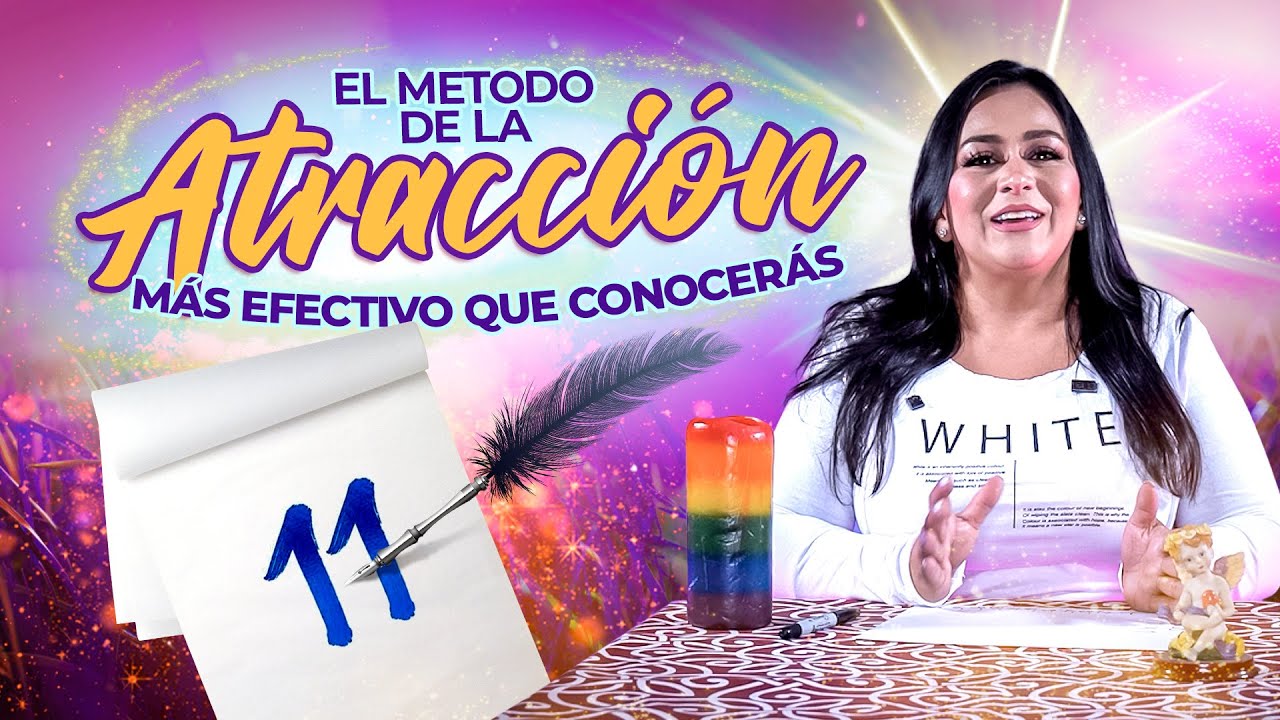 El Método de la Atracción más Efectivo que conocerás