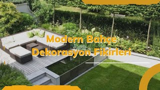 Modern Bahçe Dekorasyon Fikirleri