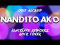 NANDITO AKO - BLACKTAPE REWORKZ (ROCK COVER) LYRIC VIDEO