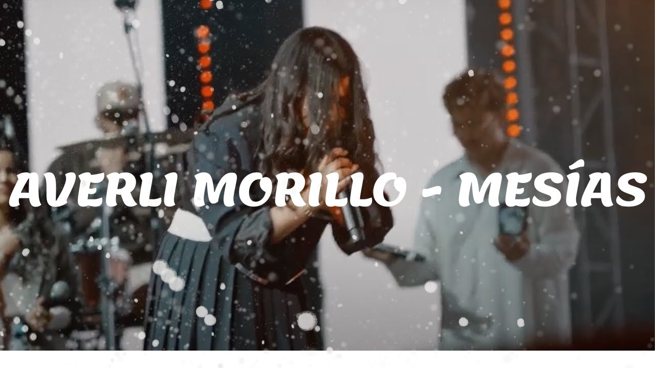 MESÍAS  VEN / Averly Morillo ❤