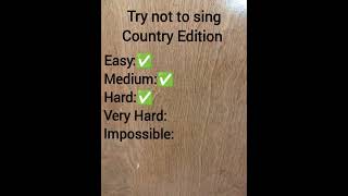 Try not to sing Country Edition 2 #kanebrown #morganwallen #carrieunderwood #shorts