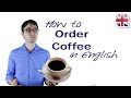 How to Order Coffee in English - Spoken English Lesson