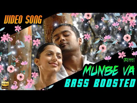 Munbe Va  Video Song  Bass Boosted