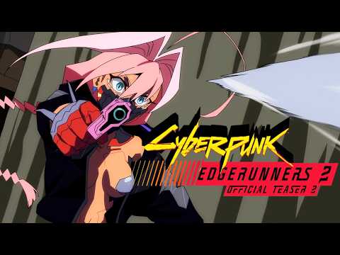 Cyberpunk: Edgerunners 2 | Official Teaser 2 - YouTube