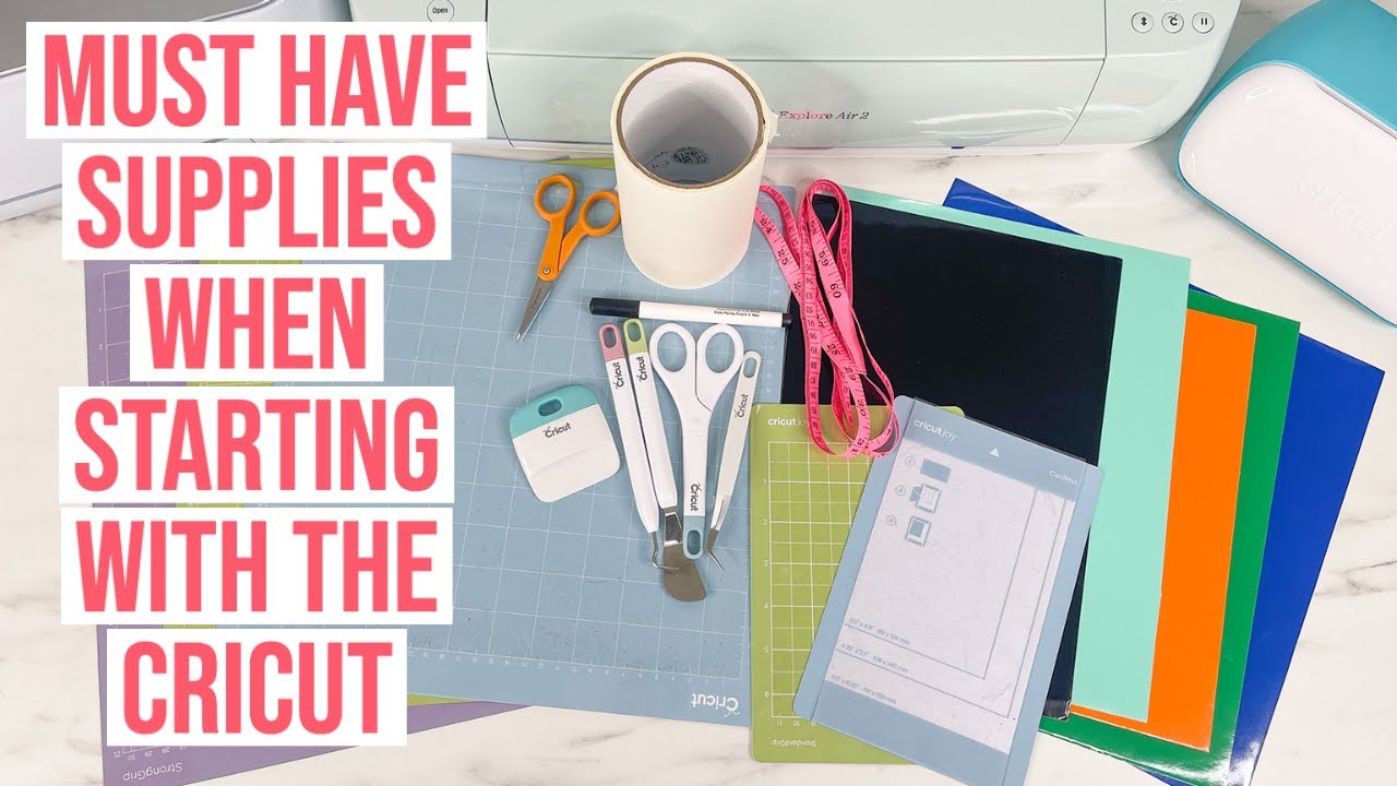 TOOLS & MUST HAVE SUPPLIES TO GET STARTED WITH YOUR CRICUT 