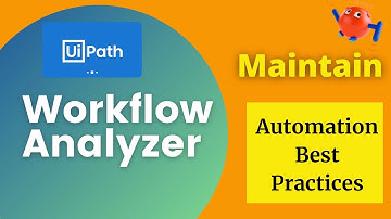 UiPath - Workflow Analyzer | Maintain Automation Best Practices | Tutorial