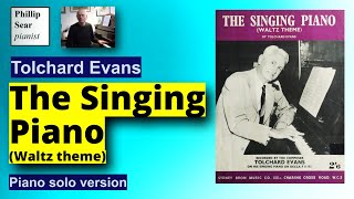 Tolchard Evans: The Singing Piano (Waltz Theme)