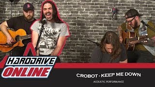 Crobot - Keep Me Down (Live Acoustic) | HardDrive Online