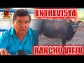 LE VENDÍ TOROS A HUGO FIGUEROA! ENTREVISTA A VICTOR PALACIOS DE RANCHO VIEJO