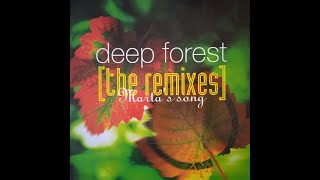 Deep Forest – Marta's Song (Green Lung Remix)