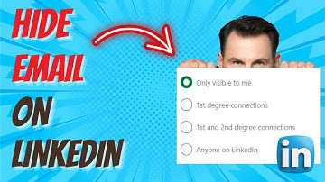 How To Hide Email On LinkedIn Profile For Your Privacy