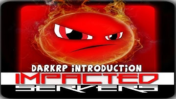 DarkRP Introduction (Impacted Servers)