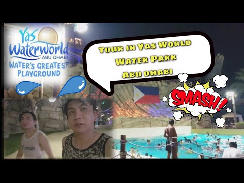 Yas Water World Tour Abu dhabi 2021 | Kabayan Night