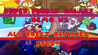 FNF: Super Funkin Galaxy (Demo V2) - All Erect Remixes PFCs/All Sicks