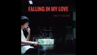 Falling In My Love - Hin Ft Dazne Prod. Asher