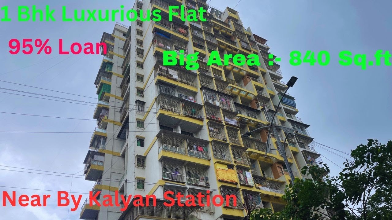 1 Bhk Flat Kalyan East / Near By Station and Market / Big Area :- 840 Sq.ft / Near By Dmart