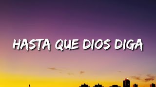 Anuel AA , Bad Bunny - Hasta Que Dios Diga TikTok Song (Letra/Lyrics/Song)