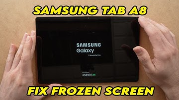 Samsung Galaxy Tab A8 : How to Fix Frozen Screen